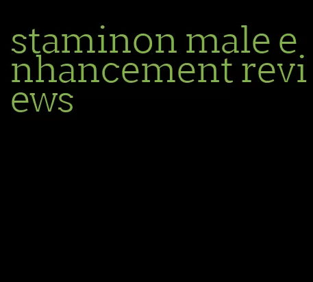 staminon male enhancement reviews