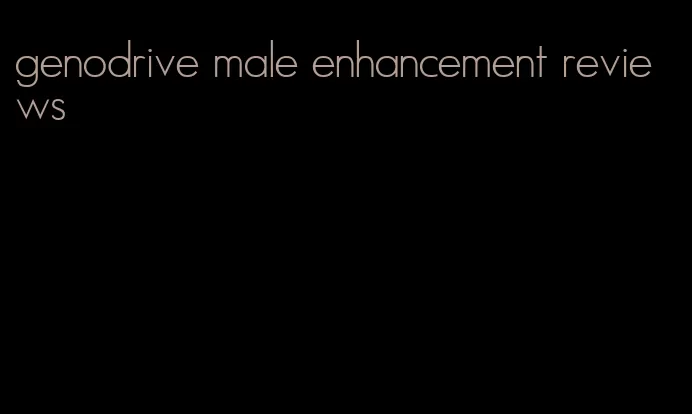 genodrive male enhancement reviews