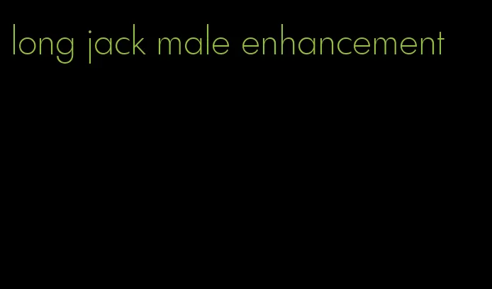 long jack male enhancement