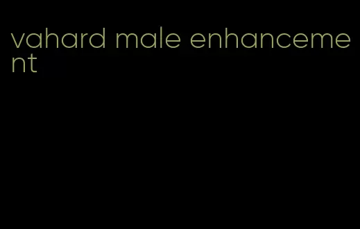 vahard male enhancement