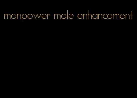 manpower male enhancement