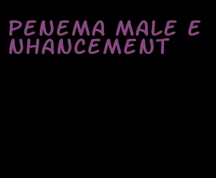 penema male enhancement