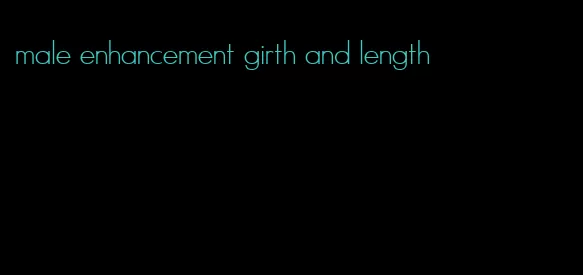 male enhancement girth and length