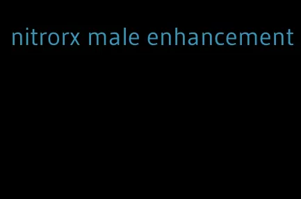 nitrorx male enhancement