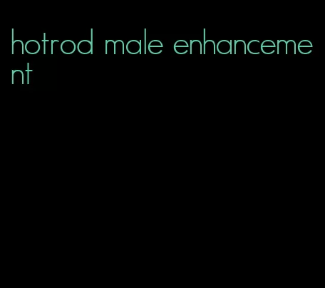 hotrod male enhancement