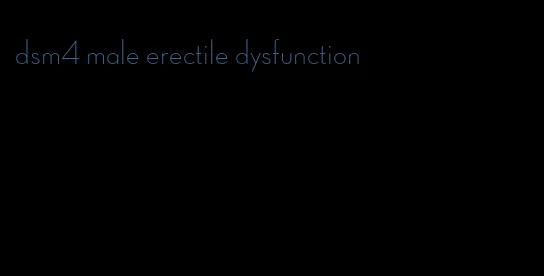 dsm4 male erectile dysfunction