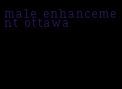 male enhancement ottawa