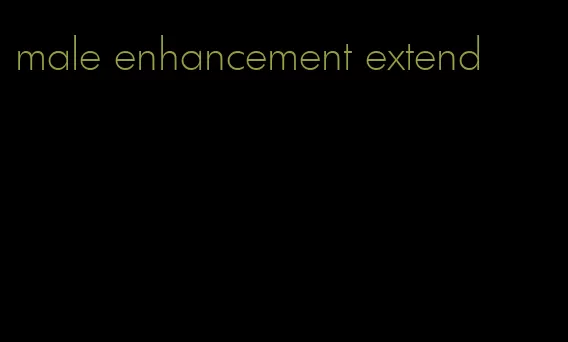 male enhancement extend