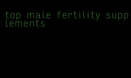 top male fertility supplements