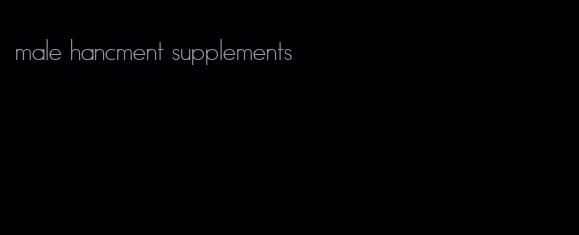 male hancment supplements