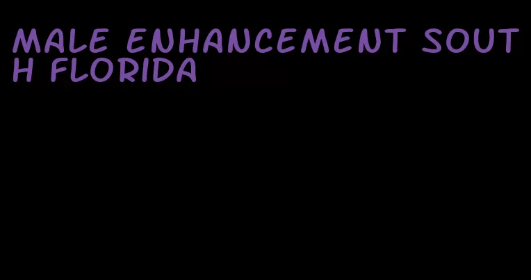 male enhancement south florida