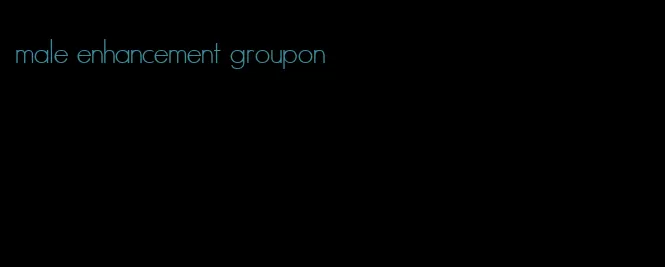 male enhancement groupon