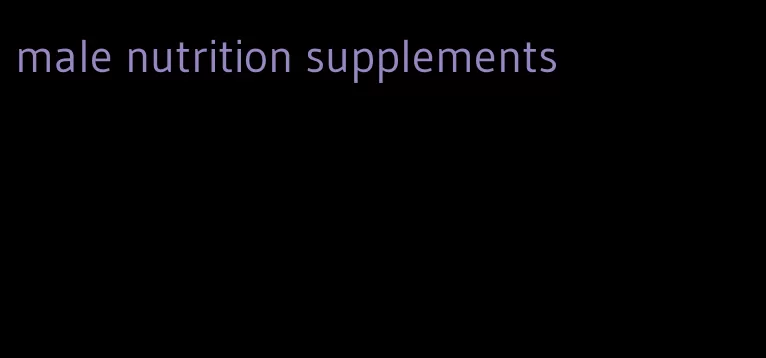 male nutrition supplements