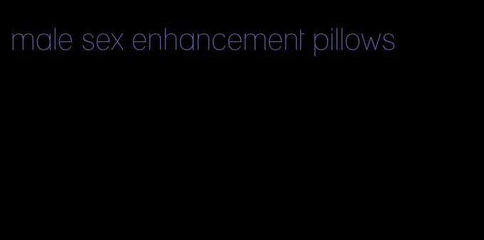 male sex enhancement pillows