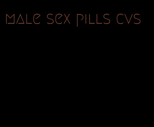 male sex pills cvs