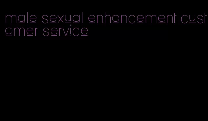 male sexual enhancement customer service