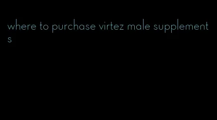 where to purchase virtez male supplements