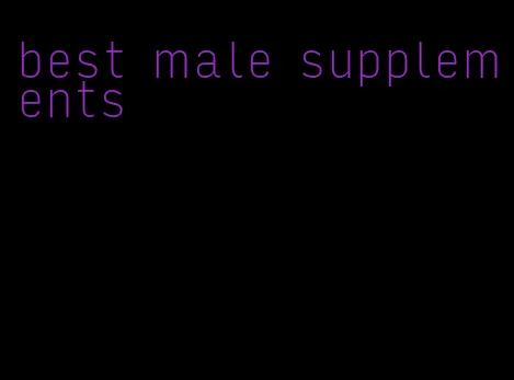 best male supplements