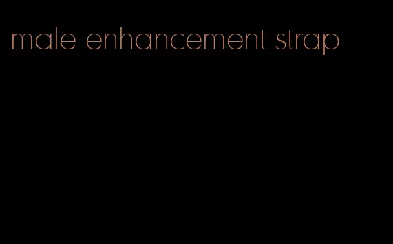 male enhancement strap