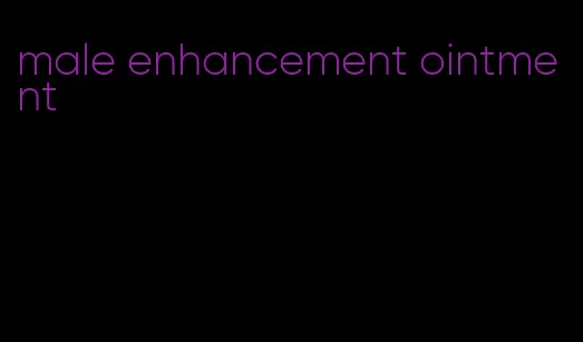 male enhancement ointment