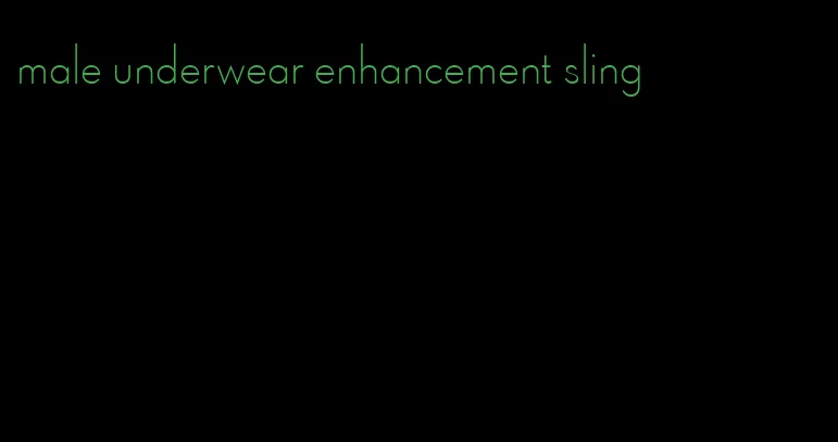 male underwear enhancement sling