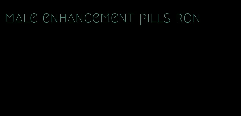 male enhancement pills ron