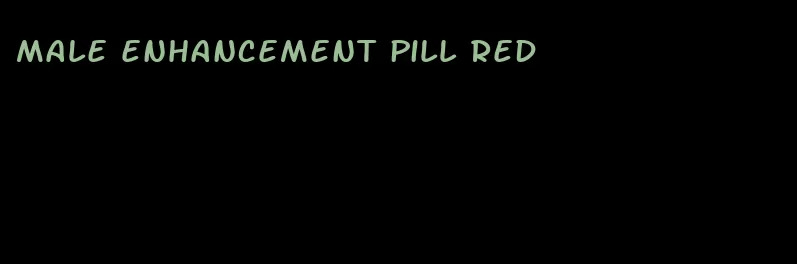 male enhancement pill red