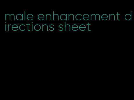 male enhancement directions sheet