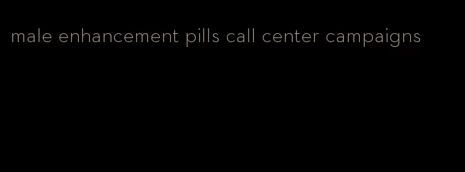 male enhancement pills call center campaigns