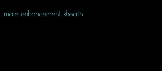 male enhancement sheath