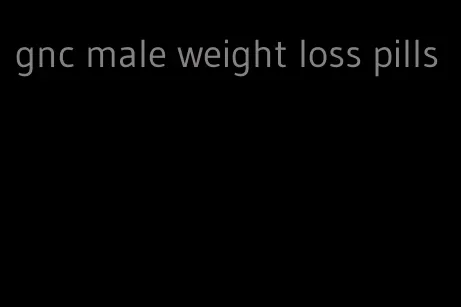 gnc male weight loss pills