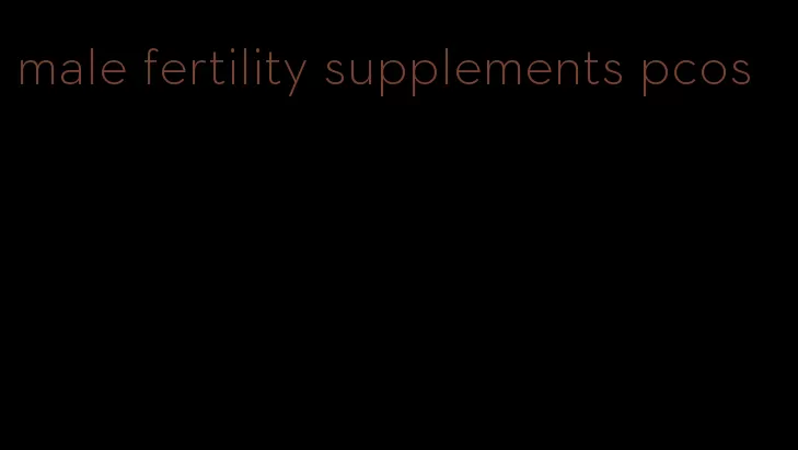 male fertility supplements pcos