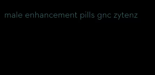 male enhancement pills gnc zytenz