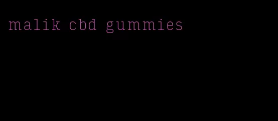 malik cbd gummies