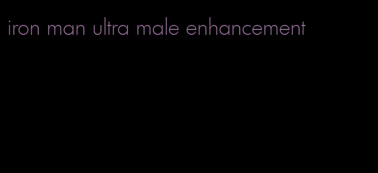 iron man ultra male enhancement