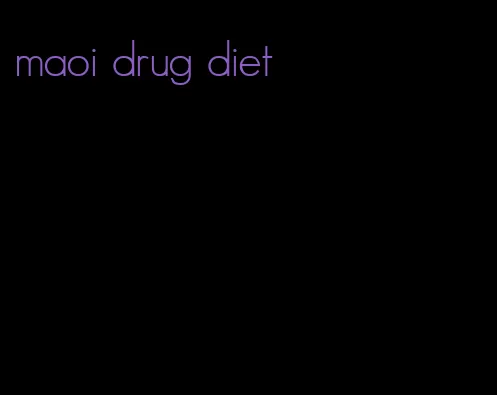 maoi drug diet