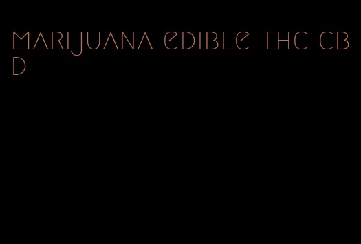 marijuana edible thc cbd