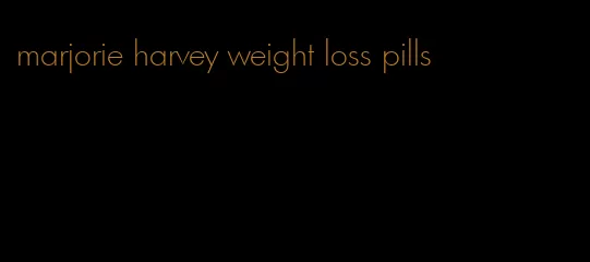 marjorie harvey weight loss pills