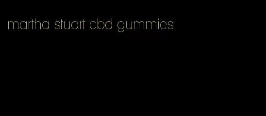 martha stuart cbd gummies