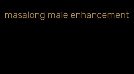 masalong male enhancement