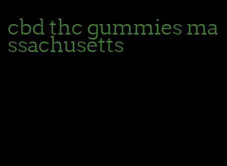 cbd thc gummies massachusetts