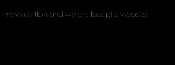 mav nutrition and weight loss pills website