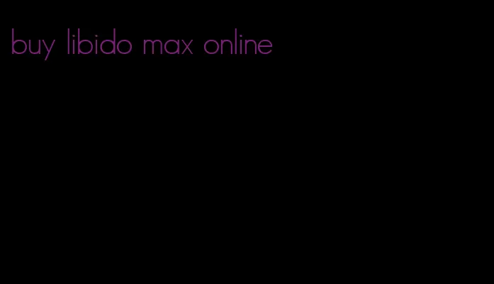 buy libido max online