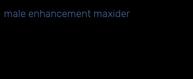 male enhancement maxider