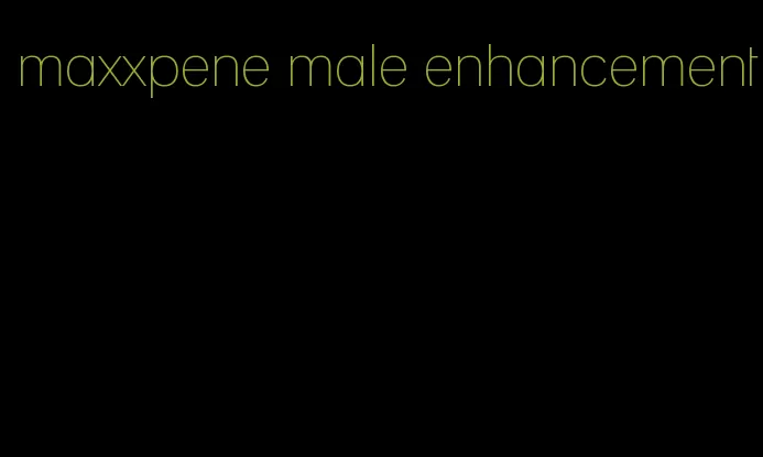 maxxpene male enhancement