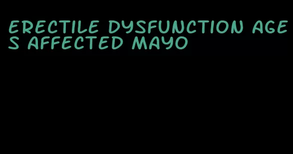 erectile dysfunction ages affected mayo