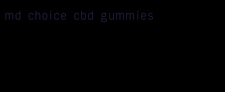 md choice cbd gummies