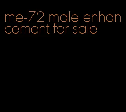 me-72 male enhancement for sale