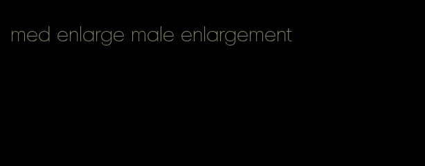 med enlarge male enlargement