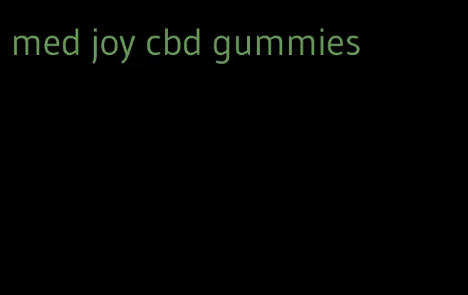 med joy cbd gummies